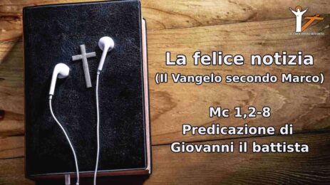 Mc 1,2-8 Predicazione Giovanni