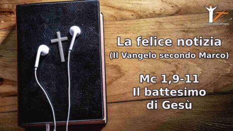 Mc 1,9-11_Il battesimo di Gesù