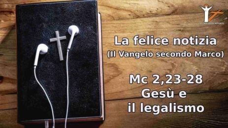 Mc 2,23-28 Gesù e il legalismo