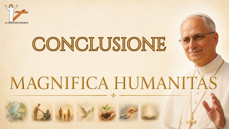 Magnifica Humanitas Conclusione